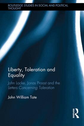 John William Tate - Liberty, Toleration and Equality, Inbunden. Tillgänglighet: Lägg i varukorg