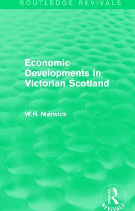 W.H. Marwick - Economic Developments in Victorian Scotland, Inbunden. Tillgänglighet: Lägg i varukorg