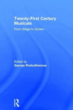 George Rodosthenous - Twenty-First Century Musicals, Inbunden. Tillgänglighet: Lägg i varukorg