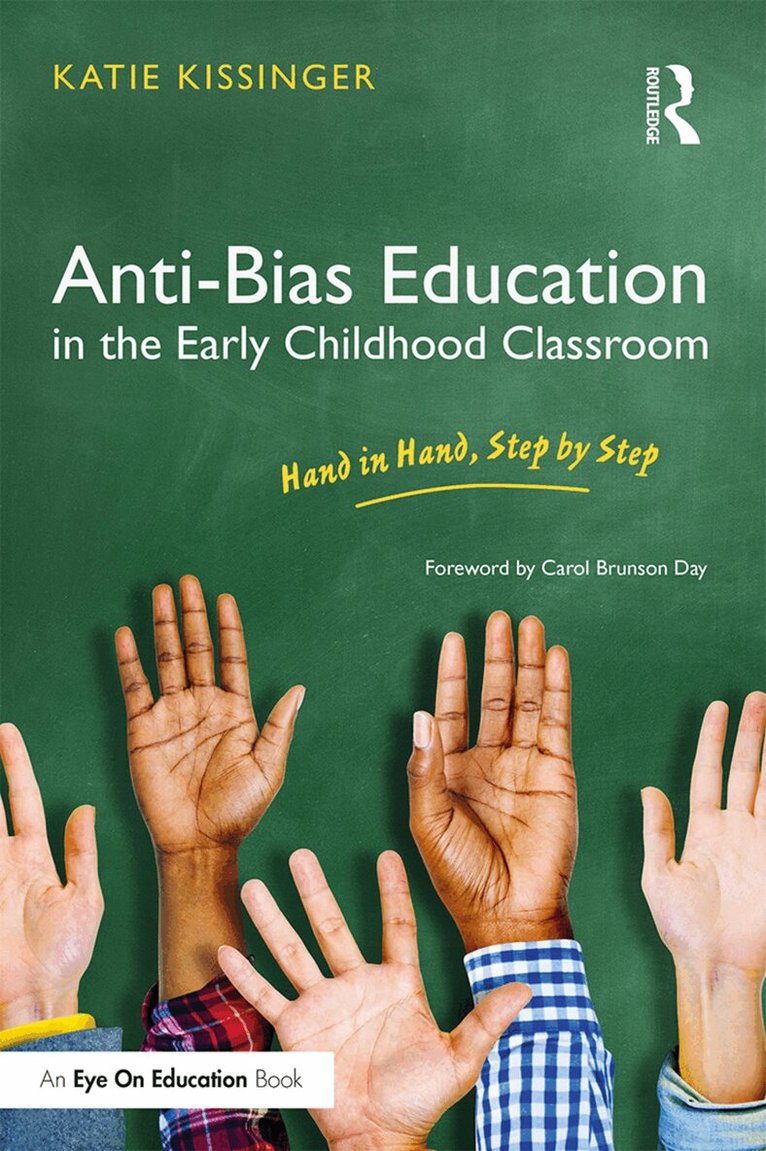 Katie Kissinger - Anti-Bias Education in the Early Childhood Classroom, Häftad