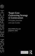 Target Cost Contracting Strategy in Construction
