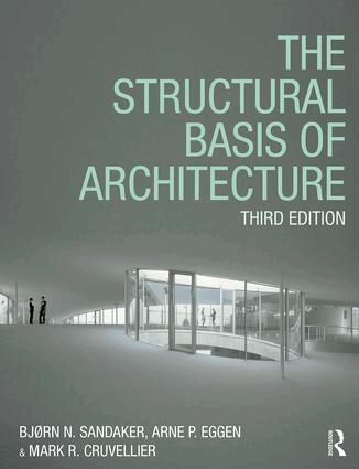 Bjørn N. Sandaker, Arne P. Eggen, Mark R. Cruvellier - Structural Basis of Architecture, Inbunden