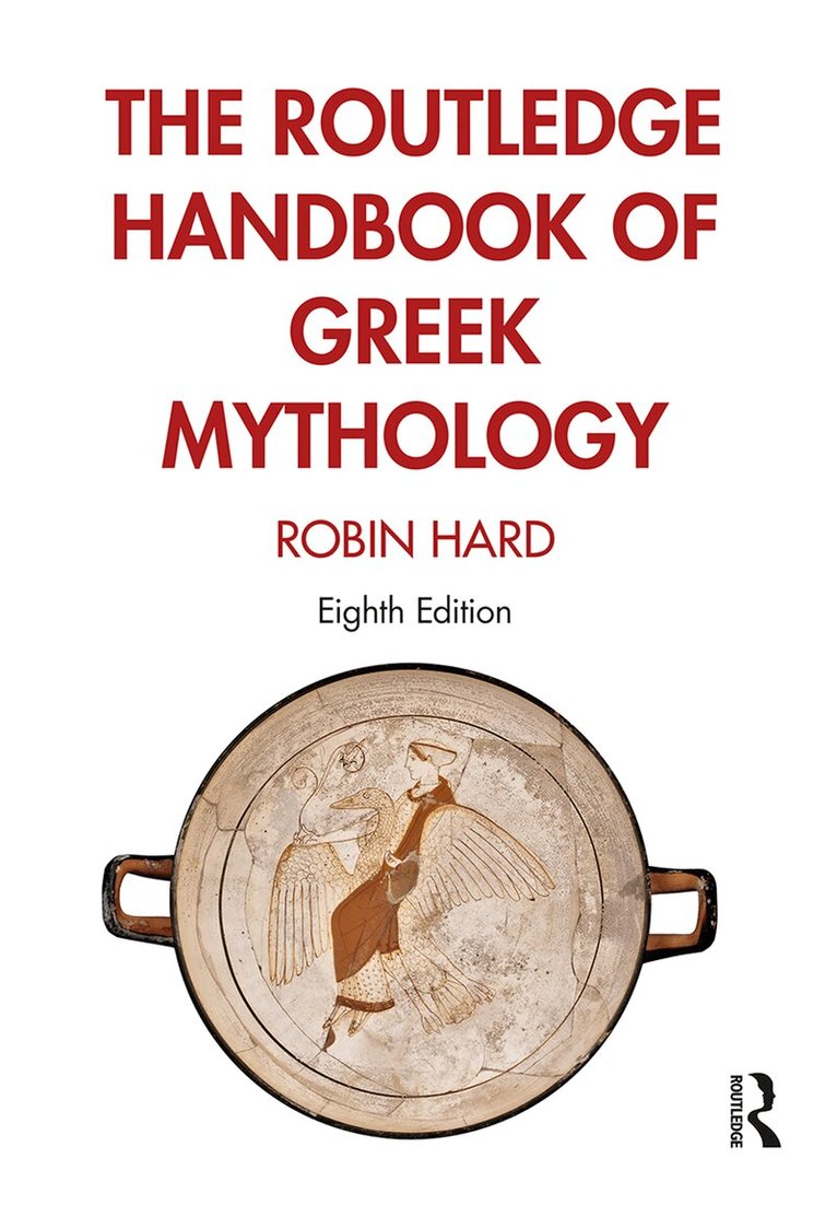 Robin Hard - Routledge Handbook of Greek Mythology, Inbunden