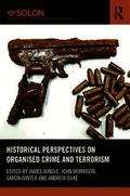 Historical Perspectives on Organized Crime and Terrorism