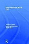 Early Christian Ritual Life