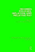 Incomes Policies, Inflation and Relative Pay