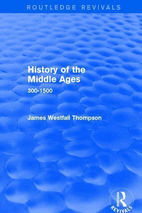 James Westfall Thompson - History of the Middle Ages, Häftad