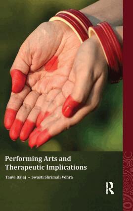 Tanvi Bajaj, Swasti Shrimali Vohra - Performing Arts and Therapeutic Implications, Häftad. Tillgänglighet: Lägg i varukorg