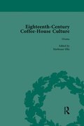 Eighteenth-Century Coffee-House Culture, vol 3
