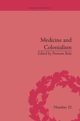 Poonam Bala - Medicine and Colonialism, Häftad