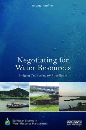Andrea Haefner - Negotiating for Water Resources, Inbunden