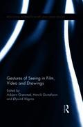 Gestures of Seeing in Film, Video and Drawing