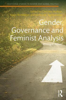 Christine M Hudson, Malin Rönnblom, Katherine Teghtsoonian - Gender, Governance and Feminist Analysis, Inbunden