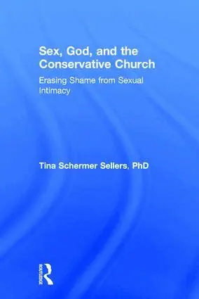 Tina Schermer Sellers - Sex, God, and the Conservative Church, Inbunden. Tillgänglighet: Lägg i varukorg