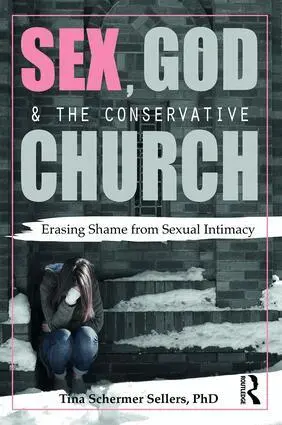 Tina Schermer Sellers - Sex, God, and the Conservative Church, Häftad. Tillgänglighet: Lägg i varukorg