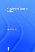 Reporter's Guide to the EU