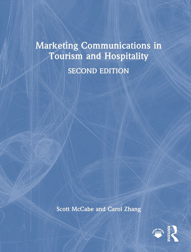 Scott McCabe, Carol Zhang - Marketing Communications in Tourism and Hospitality, Inbunden. Tillgänglighet: Lägg i varukorg