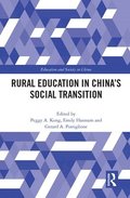 Rural Education in Chinas Social Transition