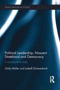 Political Leadership, Nascent Statehood and Democracy