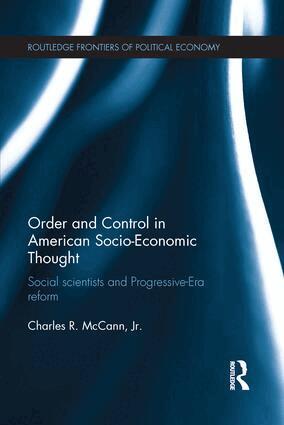 Charles McCann - Order and Control in American Socio-Economic Thought, Häftad. Tillgänglighet: Lägg i varukorg