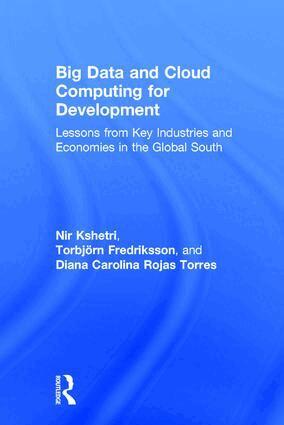 Nir Kshetri, Torbjörn Fredriksson, Diana Carolina Rojas Torres - Big Data and Cloud Computing for Development, Inbunden