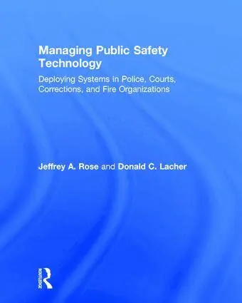 Jeffrey Rose, Donald Lacher - Managing Public Safety Technology, Inbunden. Tillgänglighet: Lägg i varukorg