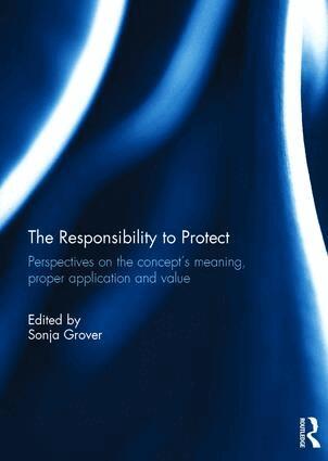 SONJA GROVER - Responsibility to Protect, Inbunden