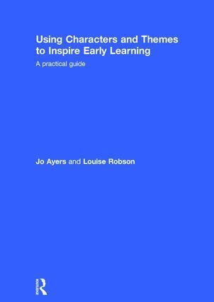 Jo Ayers, Louise Robson - Using Characters and Themes to Inspire Early Learning, Inbunden. Tillgänglighet: Lägg i varukorg