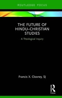 Future of Hindu?Christian Studies