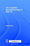 Cognitive Neuropsychology of D�j� Vu