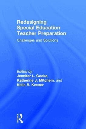 Jennifer L. Goeke, Katherine J. Mitchem, Kalie R. Kossar - Redesigning Special Education Teacher Preparation, Inbunden. Tillgänglighet: Lägg i varukorg