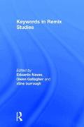Keywords in Remix Studies