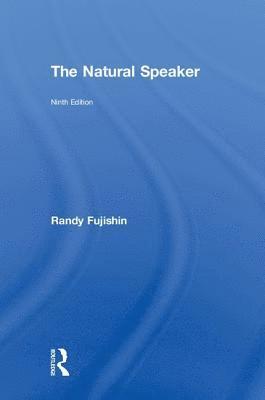 Randy Fujishin - The Natural Speaker, Inbunden