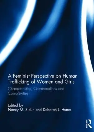 Nancy M. Sidun, Deborah L. Hume - Feminist Perspective on Human Trafficking of Women and Girls, Inbunden. Tillgänglighet: Lägg i varukorg