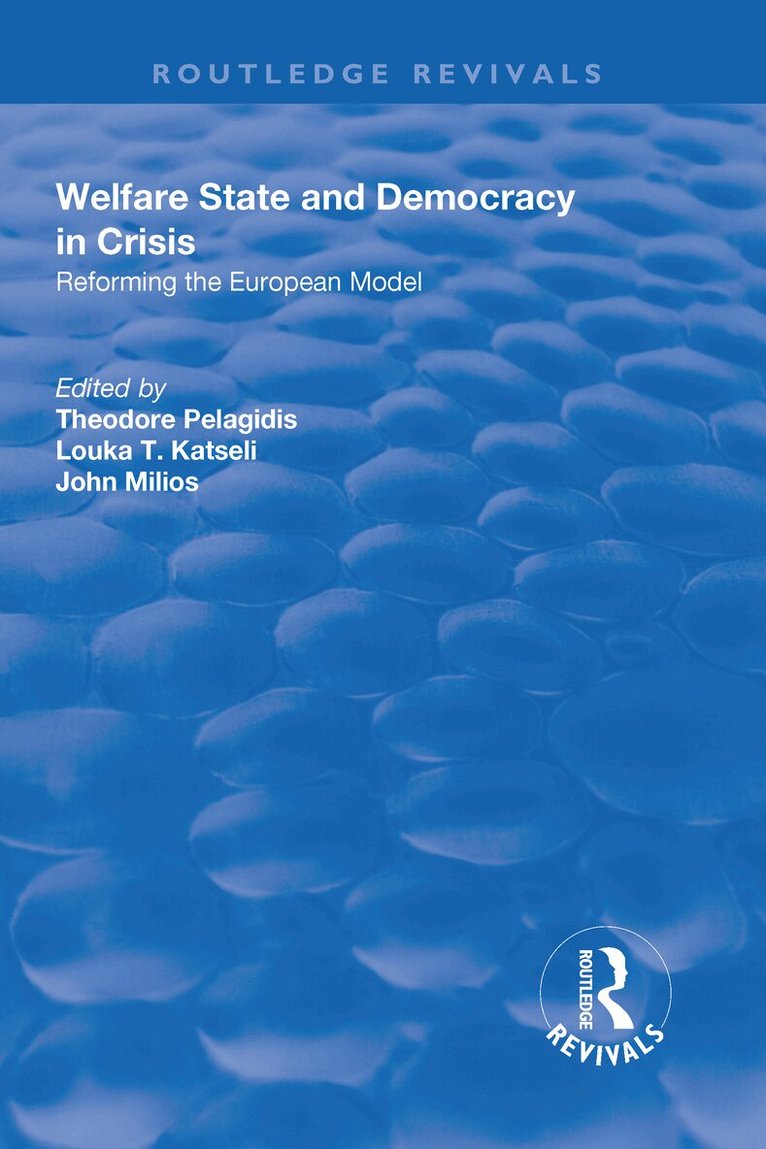 Theodore Pelagidis, Louka Katseli, John Milios - Welfare State and Democracy in Crisis, Inbunden. Tillgänglighet: Lägg i varukorg
