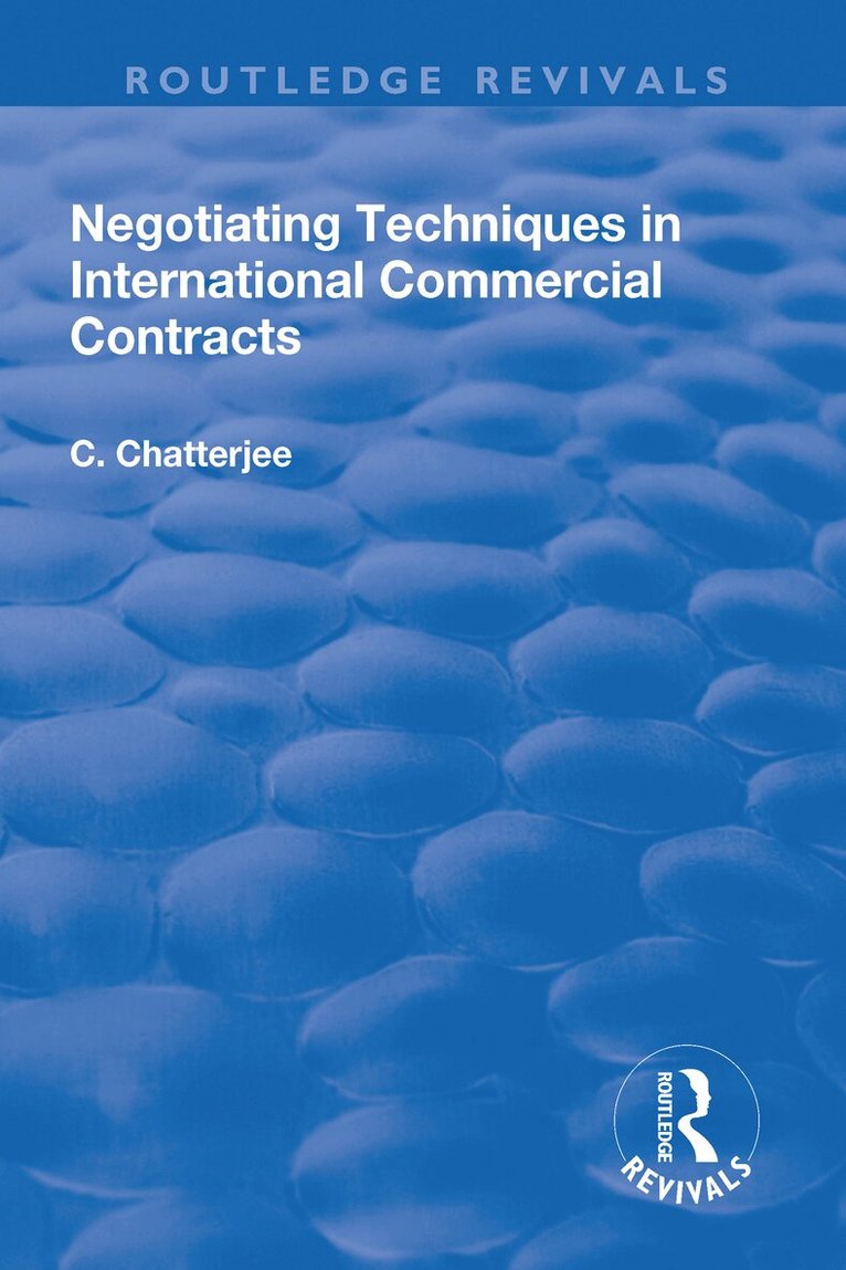 Charles Chatterjee - Negotiating Techniques in International Commercial Contracts, Häftad. Tillgänglighet: Tillfälligt slut