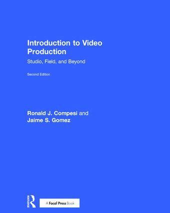 Ronald J. Compesi, Jaime S. Gomez - Introduction to Video Production, Inbunden. Tillgänglighet: Tillfälligt slut