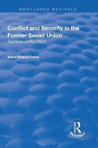 Conflict and Security in the Former Soviet Union