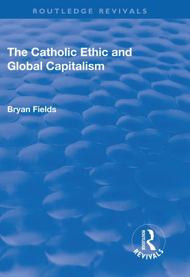 Bryan Fields - Catholic Ethic and Global Capitalism, Häftad. Tillgänglighet: Lägg i varukorg