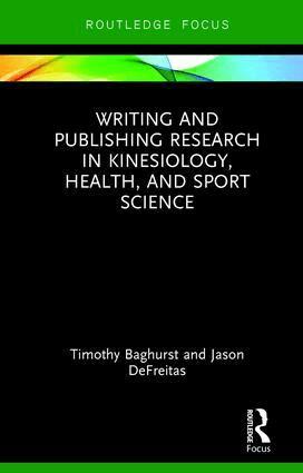 Timothy Baghurst, Jason DeFreitas - Writing and Publishing Research in Kinesiology, Health, and Sport Science, Inbunden