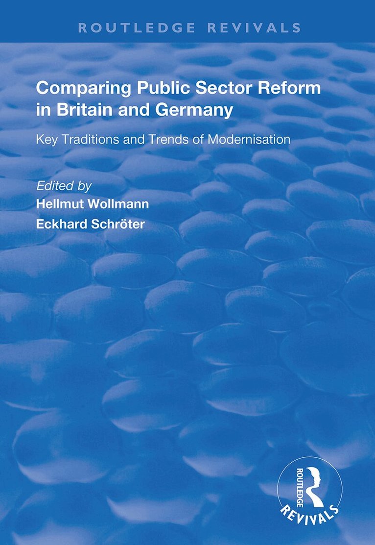 Hellmutt Wollmann, Eckhard Schroter - Comparing Public Sector Reform in Britain and Germany, Häftad