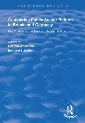 Hellmutt Wollmann, Eckhard Schroter - Comparing Public Sector Reform in Britain and Germany, Inbunden