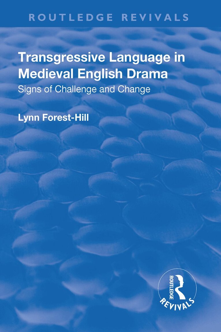 Lynn Forest-Hill - Transgressive Language in Medieval English Drama, Häftad