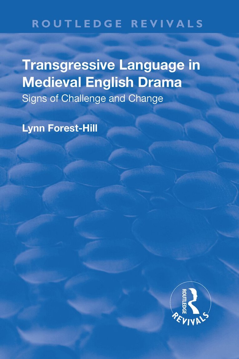Lynn Forest-Hill - Transgressive Language in Medieval English Drama, Inbunden
