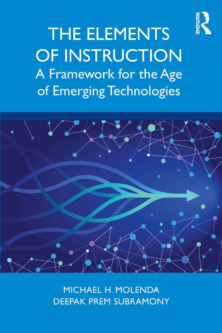 Michael H. Molenda, Deepak Prem Subramony - Elements of Instruction, Häftad. Tillgänglighet: Lägg i varukorg