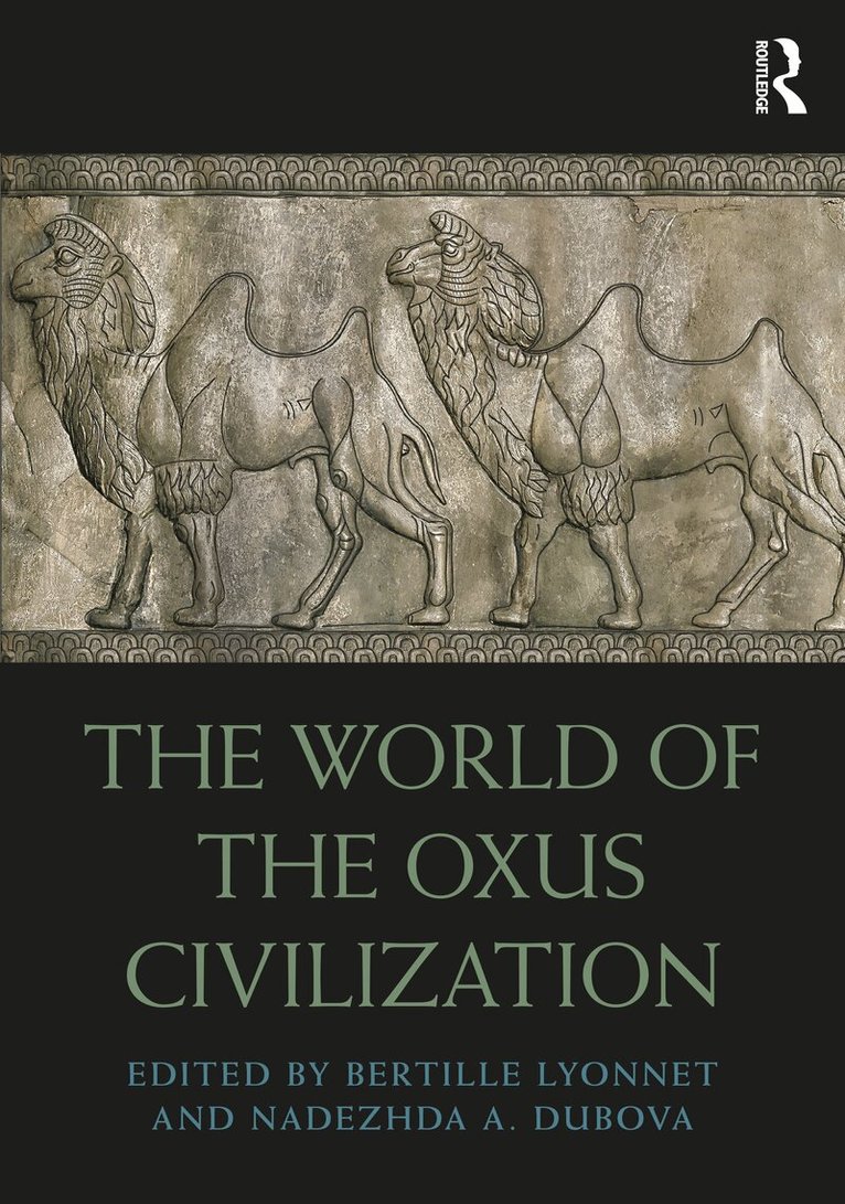 Bertille Lyonnet, Nadezhda Dubova - World of the Oxus Civilization, Inbunden. Tillgänglighet: Lägg i varukorg