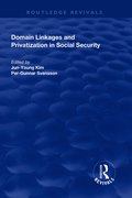 Domain Linkages and Privatization in Social Security