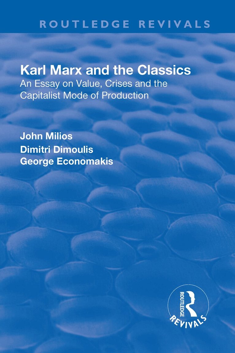 John Milios, Dimitri Dimoulis - Karl Marx and the Classics, Inbunden. Tillgänglighet: Lägg i varukorg