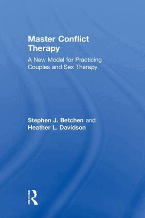 Stephen J. Betchen, Heather L. Davidson - Master Conflict Therapy, Inbunden. Tillgänglighet: Lägg i varukorg