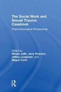 The Social Work and Sexual Trauma Casebook
